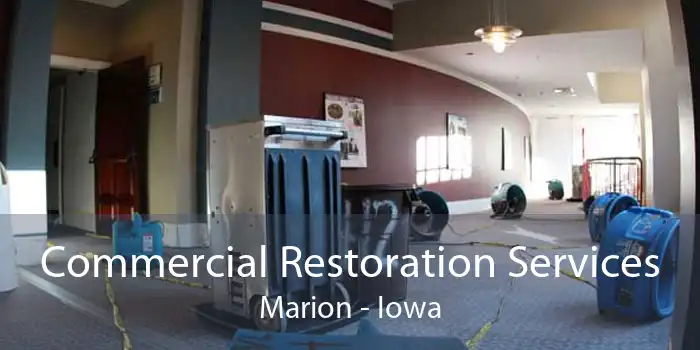 Commercial Restoration Services Marion - Iowa