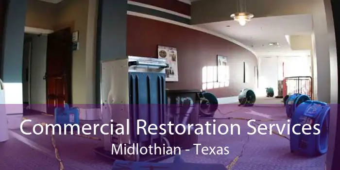 Commercial Restoration Services Midlothian - Texas