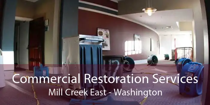Commercial Restoration Services Mill Creek East - Washington