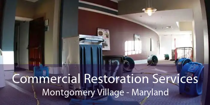 Commercial Restoration Services Montgomery Village - Maryland