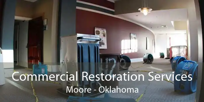 Commercial Restoration Services Moore - Oklahoma