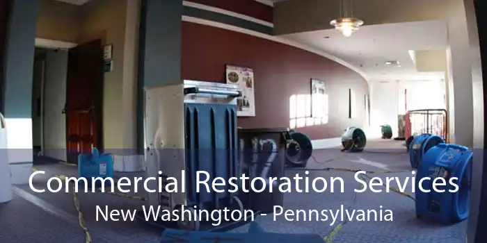 Commercial Restoration Services New Washington - Pennsylvania