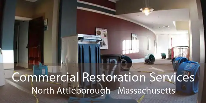 Commercial Restoration Services North Attleborough - Massachusetts