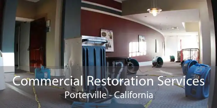 Commercial Restoration Services Porterville - California