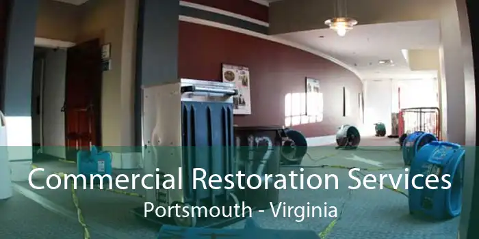 Commercial Restoration Services Portsmouth - Virginia