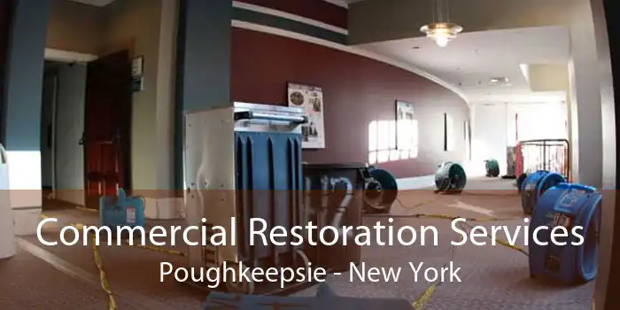 Commercial Restoration Services Poughkeepsie - New York
