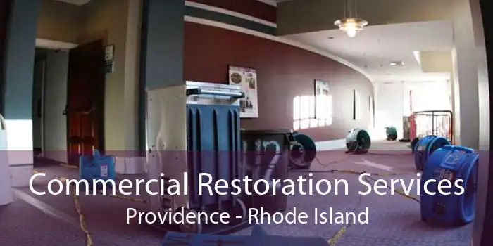 Commercial Restoration Services Providence - Rhode Island