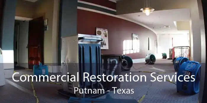 Commercial Restoration Services Putnam - Texas