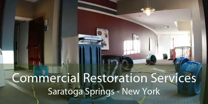 Commercial Restoration Services Saratoga Springs - New York