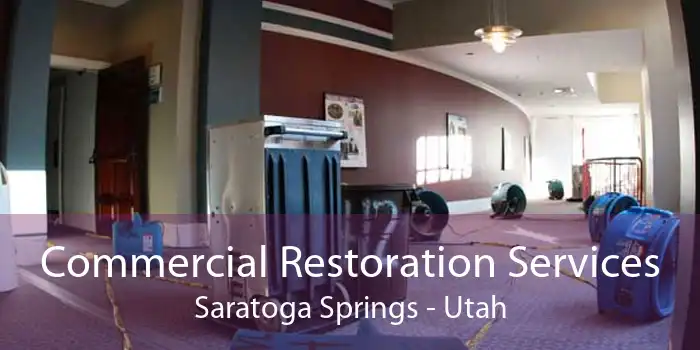Commercial Restoration Services Saratoga Springs - Utah