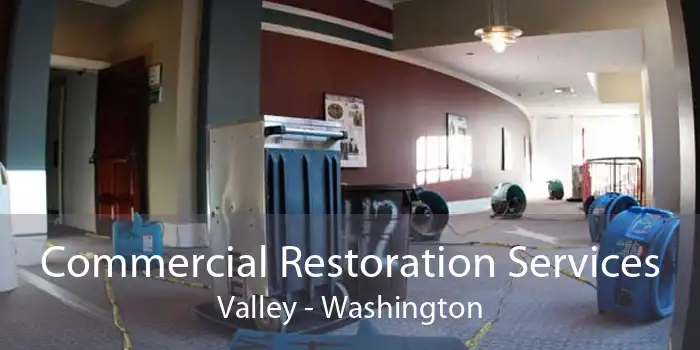 Commercial Restoration Services Valley - Washington