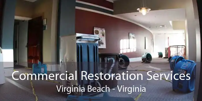 Commercial Restoration Services Virginia Beach - Virginia