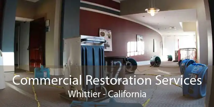 Commercial Restoration Services Whittier - California