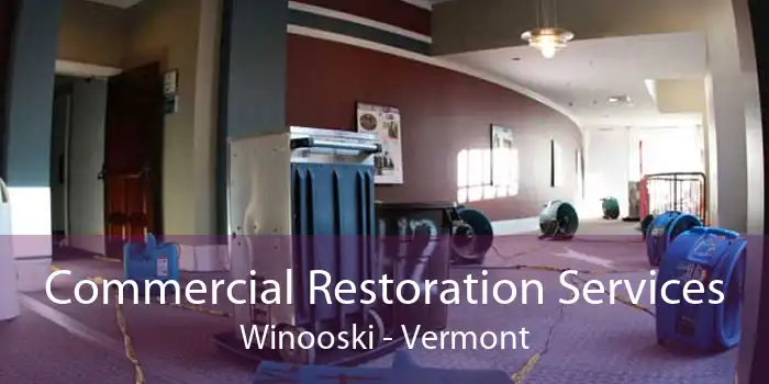 Commercial Restoration Services Winooski - Vermont