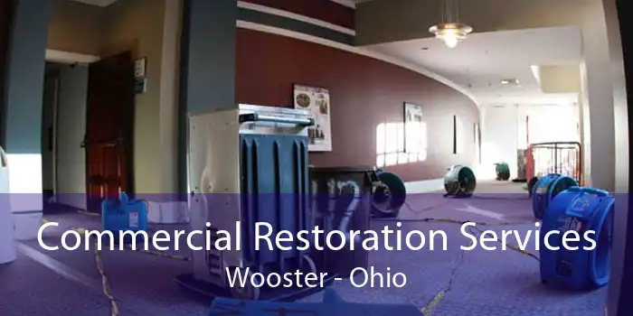 Commercial Restoration Services Wooster - Ohio