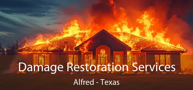 Damage Restoration Services Alfred - Texas