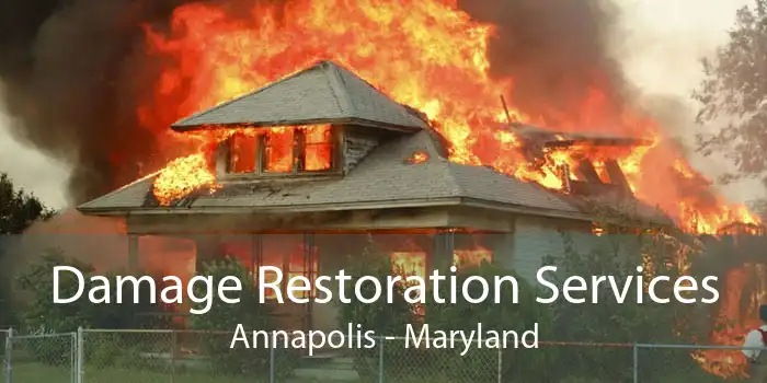 Damage Restoration Services Annapolis - Maryland