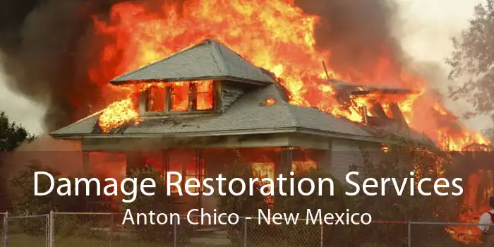 Damage Restoration Services Anton Chico - New Mexico