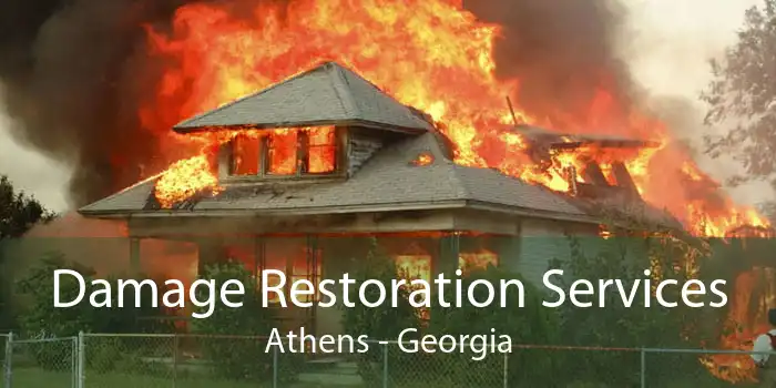 Damage Restoration Services Athens - Georgia