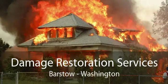 Damage Restoration Services Barstow - Washington