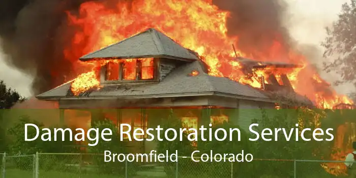 Damage Restoration Services Broomfield - Colorado