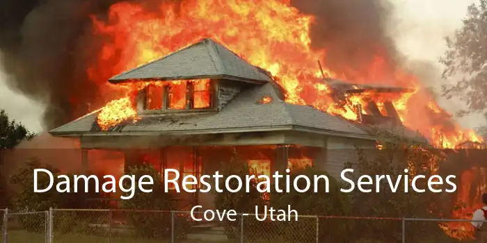 Damage Restoration Services Cove - Utah