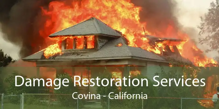 Damage Restoration Services Covina - California