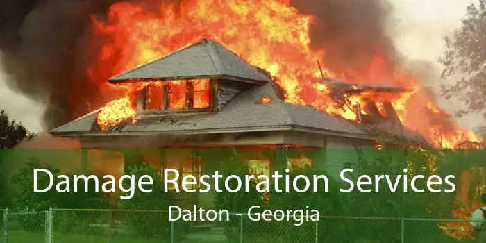 Damage Restoration Services Dalton - Georgia