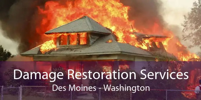Damage Restoration Services Des Moines - Washington