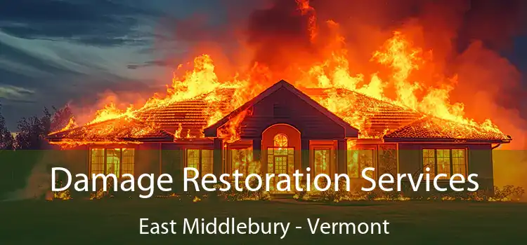 Damage Restoration Services East Middlebury - Vermont