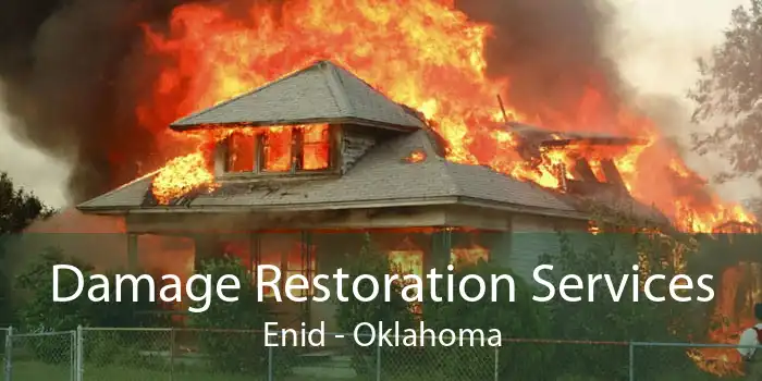 Damage Restoration Services Enid - Oklahoma