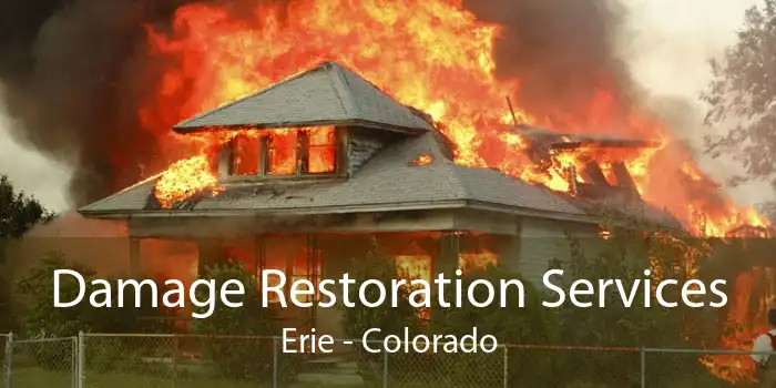 Damage Restoration Services Erie - Colorado