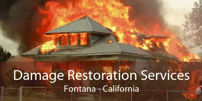 Damage Restoration Services Fontana - California