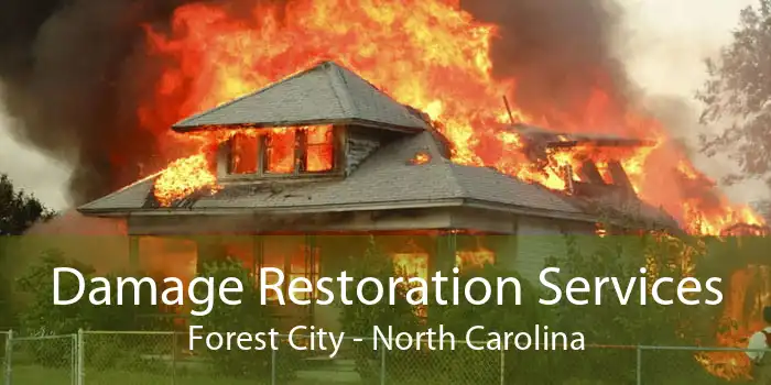 Damage Restoration Services Forest City - North Carolina