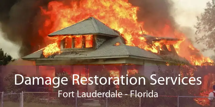 Damage Restoration Services Fort Lauderdale - Florida