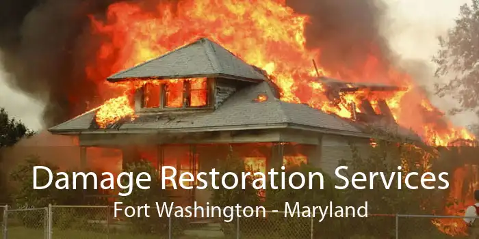 Damage Restoration Services Fort Washington - Maryland