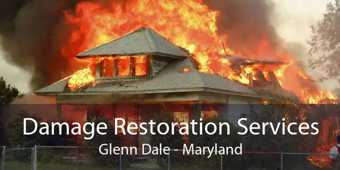 Damage Restoration Services Glenn Dale - Maryland