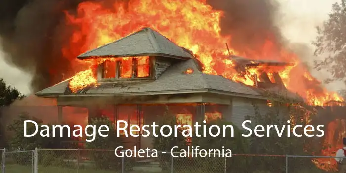 Damage Restoration Services Goleta - California