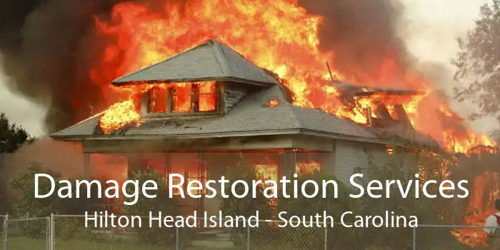 Damage Restoration Services Hilton Head Island - South Carolina