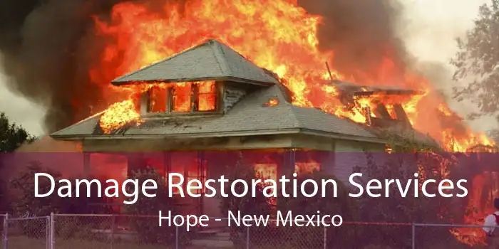 Damage Restoration Services Hope - New Mexico