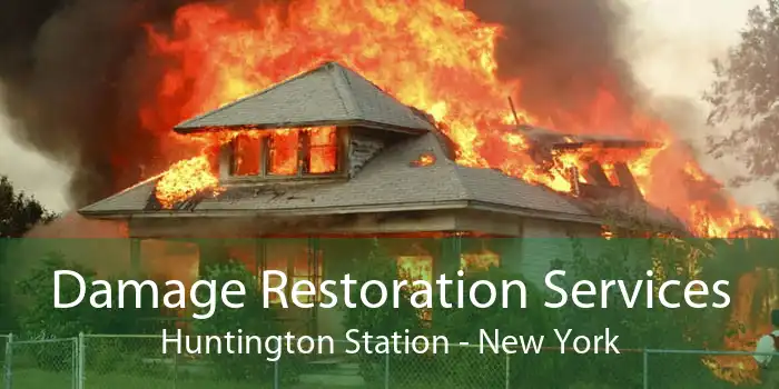 Damage Restoration Services Huntington Station - New York