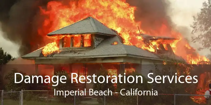 Damage Restoration Services Imperial Beach - California