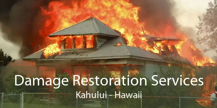 Damage Restoration Services Kahului - Hawaii