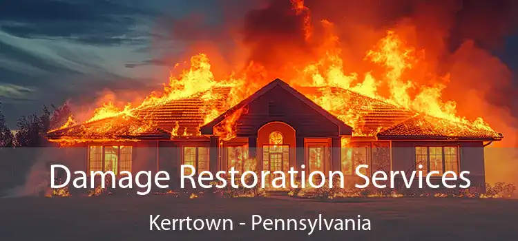 Damage Restoration Services Kerrtown - Pennsylvania