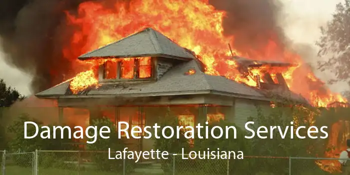 Damage Restoration Services Lafayette - Louisiana