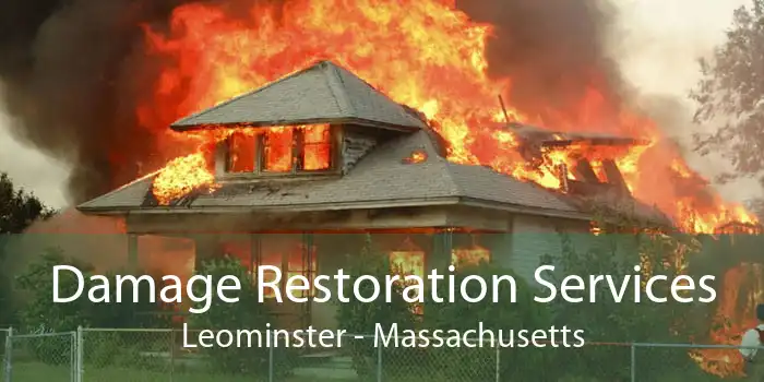 Damage Restoration Services Leominster - Massachusetts
