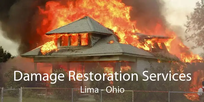 Damage Restoration Services Lima - Ohio