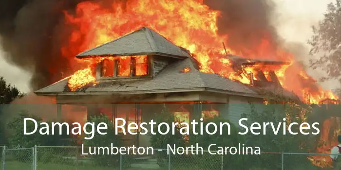 Damage Restoration Services Lumberton - North Carolina