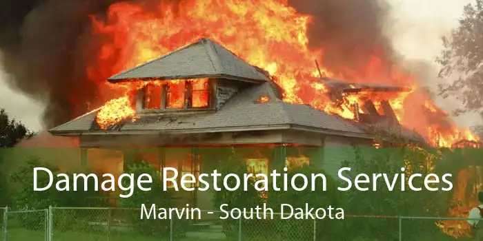 Damage Restoration Services Marvin - South Dakota