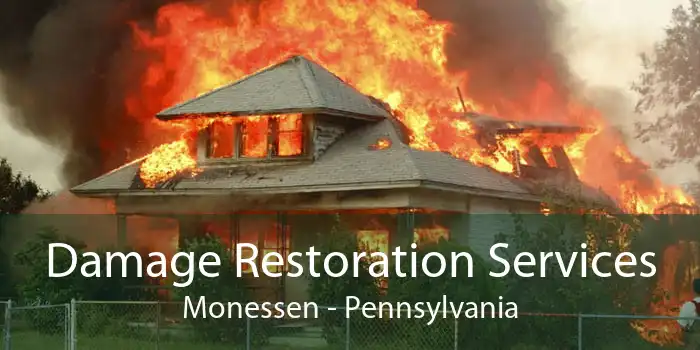 Damage Restoration Services Monessen - Pennsylvania